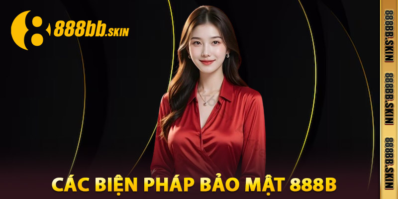 Các Biện Pháp Bảo Mật 888B