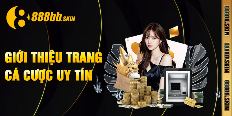 Top 5 điểm nổi bật làm nên tên tuổi của 888B