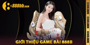 Giới thiệu Game Bài 888B