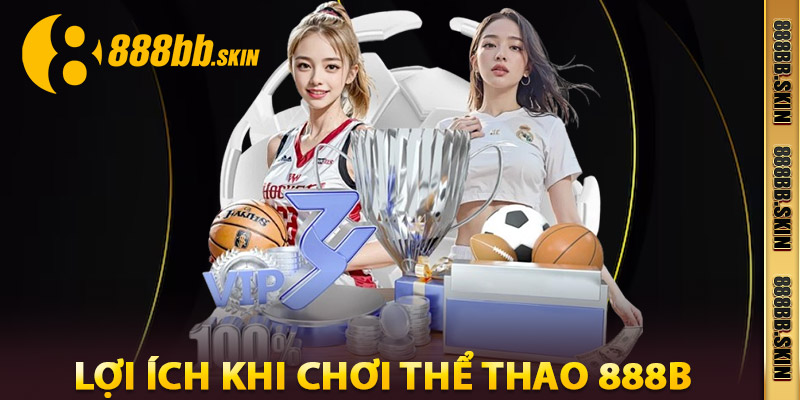 Lợi Ích Khi Chơi Thể Thao 888B